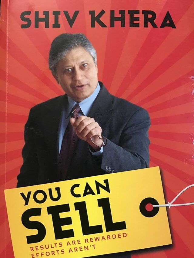 10 Key Learnings from “You Can Sell” by Shiv Khera