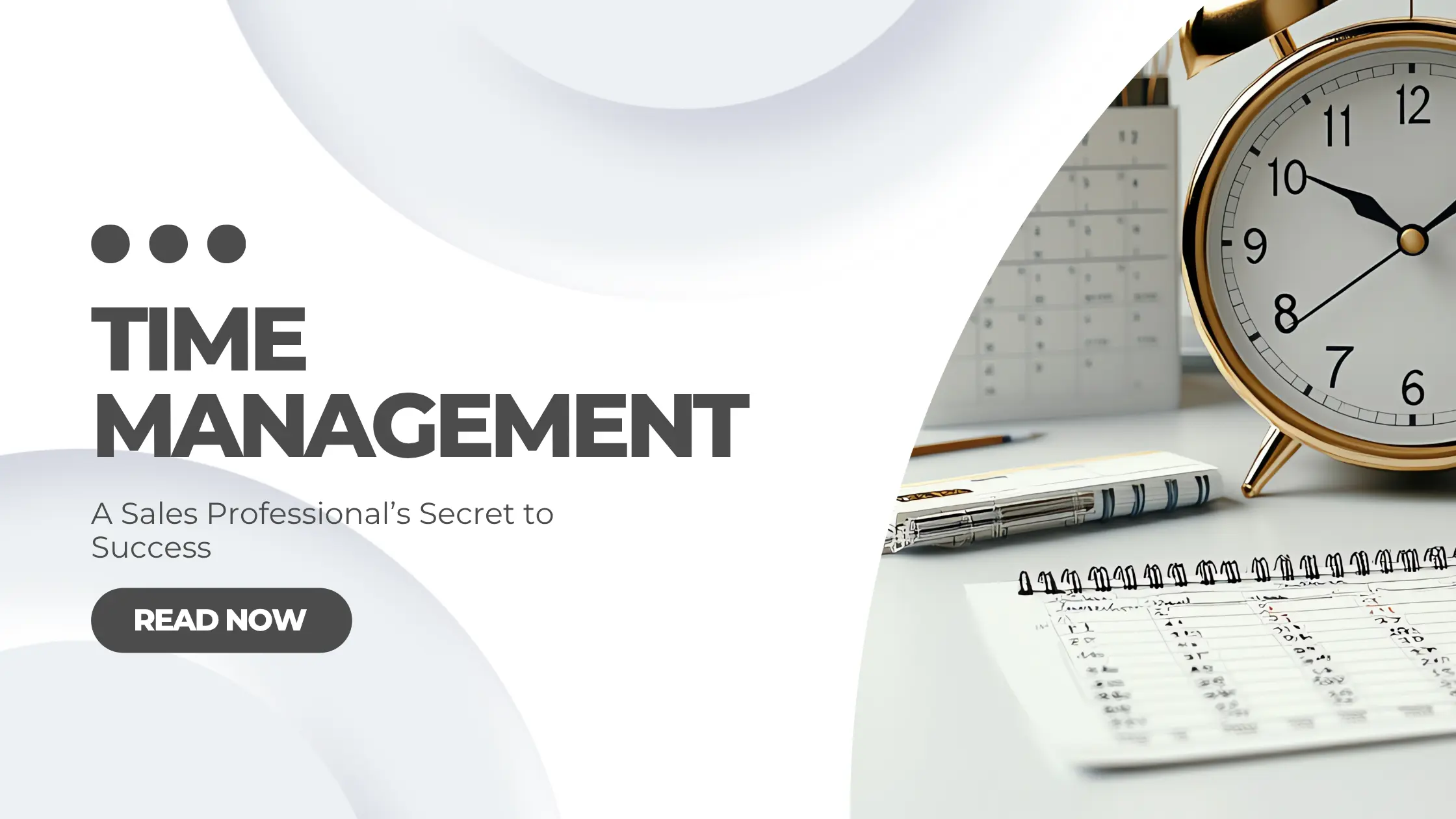 Time Management Skills: A sales professional’s secret to success