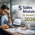 5 Sales Mistakes to Avoid in 2026