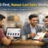 Digital-First Human-Last Sales Strategy